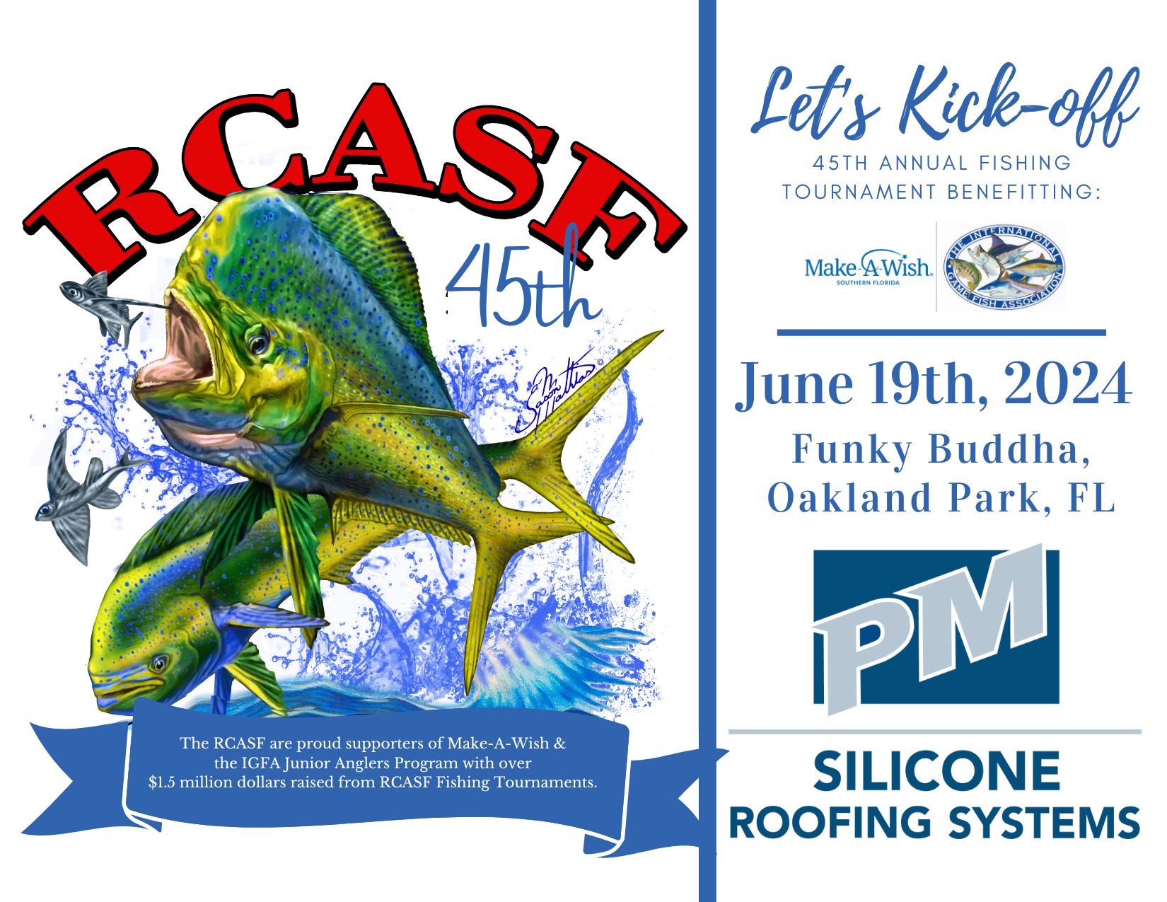 Kick-off 45th Fishing Tournament Sponsored by Progressive Materials